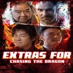 Nonton Film Extras for Chasing The Dragon (2025) Subtitle Indonesia Online kebioskop21