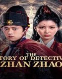 The Story of Detective Zhan Zhao (2025) Poster