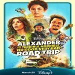 Film Alexander and the Terrible, Horrible, No Good, Very Bad Road Trip 2025 sub Indo