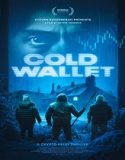 Cold Wallet (2025) Poster