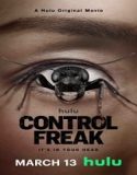 Control Freak (2025) Poster