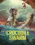 Crocodile Swarm (2023) Poster