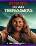 Dead Teenagers (2024) Poster