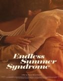 Endless Summer Syndrome (2024) Poster