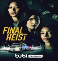 Final Heist (2024) Poster