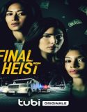 Final Heist (2024) Poster
