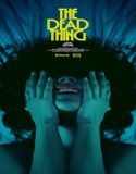 The Dead Thing (2025) Poster