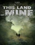 This Land Of Mine (2024) Poster