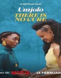 Umjolo: There is No Cure (2025) Poster