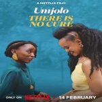 Film Umjolo: There Is No Cure 2025 dengan subtitle Indonesia