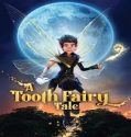 A Tooth Fairy Tale (2025) Poster