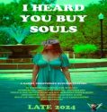 I Heard You Buy Souls (2024) Poster