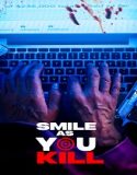 Smile as You Kill (2025) Poster