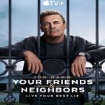 Nonton Serial Your Friends & Neighbors Season 1 (2025) Sub Indo