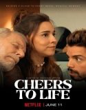 Cheers to Life (2025) Poster