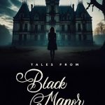 Nonton Film Tales from Black Manor (2025) Subtitle Indonesia