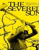 The Severed Sun (2025) Poster