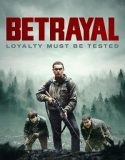 Betrayal (2024) Poster
