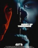 Hurry Up Tomorrow (2025) Poster