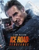 Ice Road: Vengeance (2025) Poster
