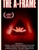The A-Frame (2024) Poster