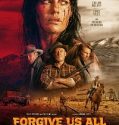 Forgive Us All (2025) Poster