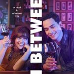Review Film In Between (2025) Sinopsis dan Trailer