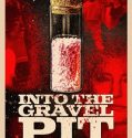 Into The Gravel Pit (2025) Poster