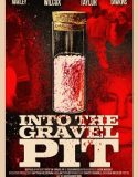 Into The Gravel Pit (2025) Poster