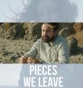Pieces We Leave Behind (2023) Poster