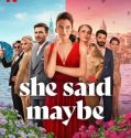 She Said Maybe (2025) Poster