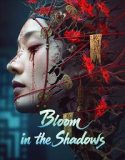 Bloom in the Shadows (2025) Poster