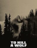 To Kill a Wolf (2024) Poster