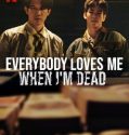 Everybody Loves Me When I’m Dead (2025) Poster