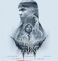 The Time That Remains (2025) Poster
